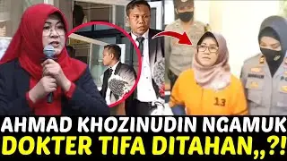 DOKTER TIFA AKHIRNYA DITANGKAP,,?! AHMAD KHOZINUDIN NGAMUK&sup2; ‼️