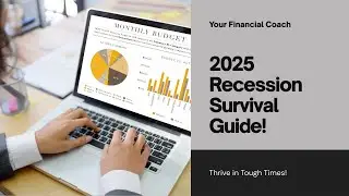 Thrive, Don&rsquo;t Just Survive  Your 2025 Recession Survival Guide!