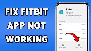 How To Fix Fitbit App Not Working | Fitbit App Troubleshooting Guide 2025