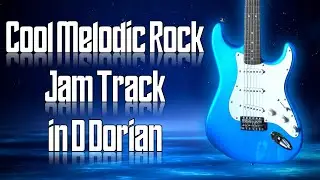 Cool Melodic Rock Jam Track in D Dorian 🎸 Guitar Backing Track