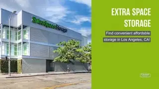 Storage Units in Los Angeles, CA - Extra Space Storage