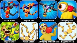 Kick & Break,Kick Loser,Kick the Buddy,Ragdoll Break,Puppet Bone,Annoying Uncle Punch,Ragdoll Fall
