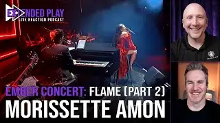 Extended Play Reaction to Morissette Amon EMBER Live in Araneta: Chapter 2: FLAME (PART 2) | Ep 14