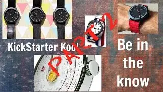 Check it out!! KickStarter Watches Part 2 of 2, Tick Tock Talk (T3) Episode 7