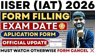 IISER(IAT) Exam Date & Application form OUT✅ | IISER Exam Information 2026 | Eligibility Criteria