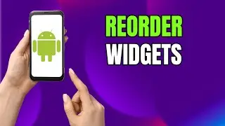 Customize Your Lock Screen! Reorder Widgets on Samsung Galaxy
