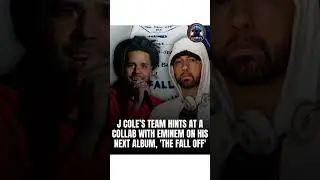 J. Cole & Eminem Collab? The Fall Off Album updates!&nbsp;