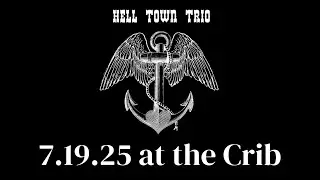 Hell Town Trio Live 7.19.25