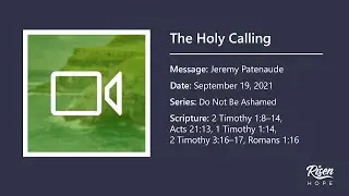 The Holy Calling (Sermon) - 09.19.21