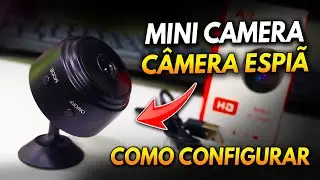 C&Acirc;MERA A9 MINI Wi Fi Espi&atilde; Como Configurar Passo a Passo F&aacute;cil e R&aacute;pido! TUTORIAL
