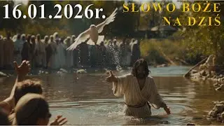 Słowo Boże na dziś 16.01.2026r.