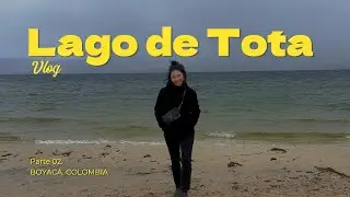 ¿Cómo está actualmente el lago de Tota? Co | ¡Ya abrieron el mar de Boyacá!