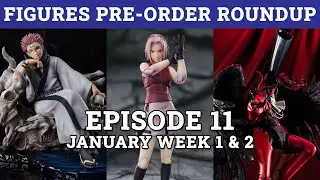 Figures Pre-Order Roundup EP 11 - January Week 1 & 2 | Anime Figure Pre Order Discussion ( ENG SUB)