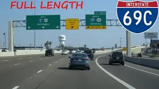 Interstate 69C northbound [FULL LENGTH VIDEO]