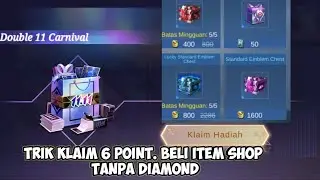 cara dan trik baru event 11.11 mobile legends beli item shop tanpa pakai diamond bisa klaim 6 point