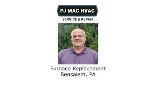 Furnace Replacement Bensalem, PA - PJ MAC HVAC Air Duct Cleaning