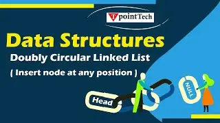 Doubly Circular Linked List - Insert Node at Middle / at any Position