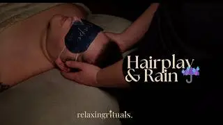 ASMR Face Light Touch & Hairplay with Rain Sounds | Real Person | No Talking