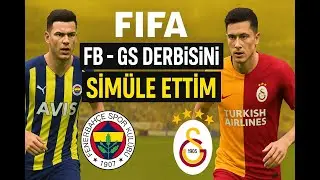 FIFA FB – GS Derbisini Simüle Ettim! Sonuç ŞOK ETTİ!