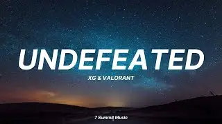 'UNDEFEATED' - XG & VALORANT (Lyrics Video)