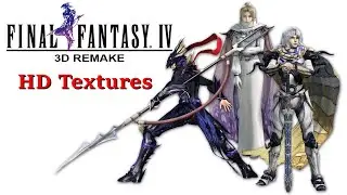 Final Fantasy IV  3D Remake HD Remaster Textures  4K PC Gameplay