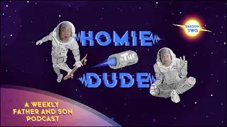 HOMIE & The DUDE Season 2 CHANNEL TRAILER
