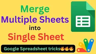 Merge Multiple Sheets into Single Sheet #googlesheets #appsscript #productivity