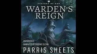 Warden's Reign: A Young Adult Fantasy Adventure by Parris Sheets | Free Audiobook