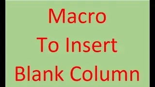 Macro to Insert Blank Column After Every Column