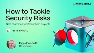 How to Tackle Security Risks: Best Practices for Blockchain Projects