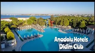 ANADOLU HOTELS DİDİM CLUB - OTEL TANITIM VIDEOSU - HOTEL PROMOTİONAL VİDEO - AYDIN DİDİM OTELLERİ -