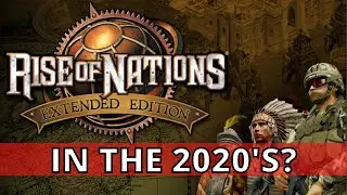RISE OF NATIONS | WORTH PLAYING IN 2022?