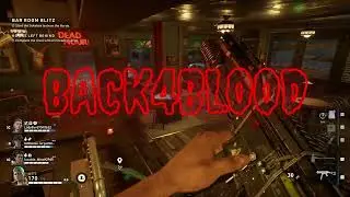 Back4Blood BloodBath