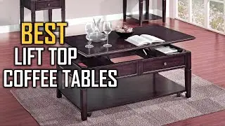 Best Lift Top Coffee Tables to Buy in 2023 - Top 6 Lift Top Coffee Tables Review