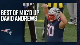 Best of David Andrews Mic&rsquo;d Up | 2021 Patriots