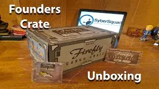 Firefly Cargo Crate Unboxing (Founders Crate)
