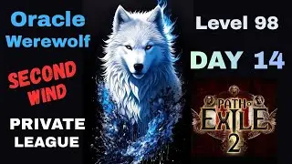 Path of Exile 2 - Ice Wolf Druid (Second Wind) Level 98 - Private League DAY 14