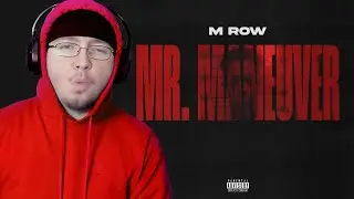 DGF Kam Reacts to M Row - Mr. Maneuver (Maxtape)