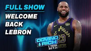 Welcome Back Lebron! | Covino & Rich in for Dan Patrick