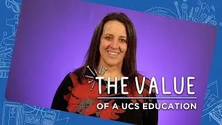 The Value of a UCS Education - Karen Borbolla