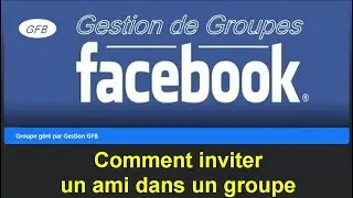 Inviter des amis sur un groupe FB