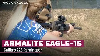 Armalite Eagle-15 cal. 223 Remington - Recensione e prova a fuoco | Armi Magazine