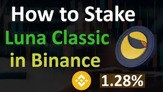 How to Stake Luna Classic in Binance | Earn Free Lunc Coin | Binance Staking Guide