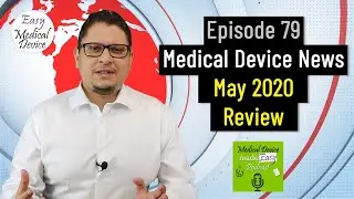 Medical Device News - May 2020 Review