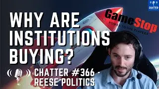 Chatter #366 - Reese Politics: Wen Moon? The Latest On $GME!