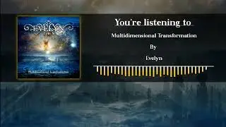 Evelyn - Multidimensional Transformation | Instrumental Dark Metal