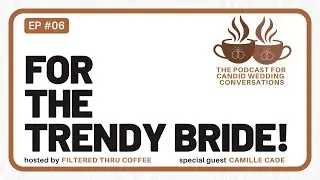 For the Trendy Bride: Why Who You Book Matters