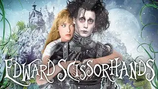 Edward Scissorhands (1990) &ndash; Fantasy Romance Gothic Review
