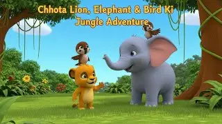 Chhota Lion Jungle Adventure! | Kids Cartoon | Jungle ki mazedaar duniya #JungleKiMasti 