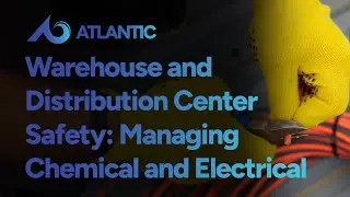 Warehouse and Distribution Center Safety: Managing Chemical and Electrical Hazards Effectively